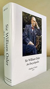 Sir William Osler: An Encyclopedia