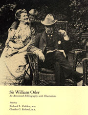 Sir William Osler: An Annotated Bibliography with Illustrations