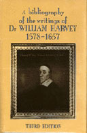 A Bibliography of the Writings of Dr William Harvey 1578–1657